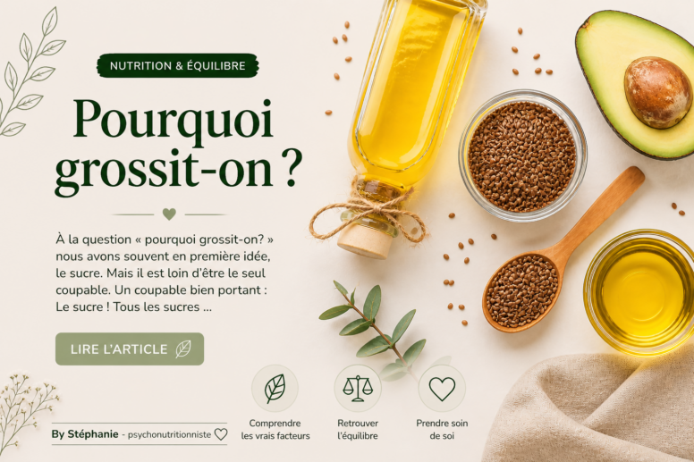 Pourquoi grossit-on ?