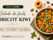 Salade de fruits abricot kiwi
